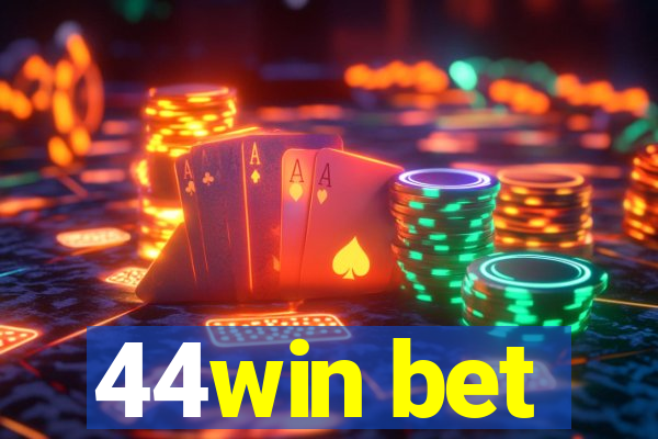 44win bet